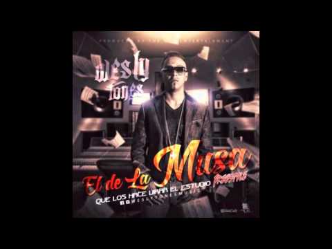 Wesly Tones - El De La Musa (Original) (Video Music) REGGAETON 2016