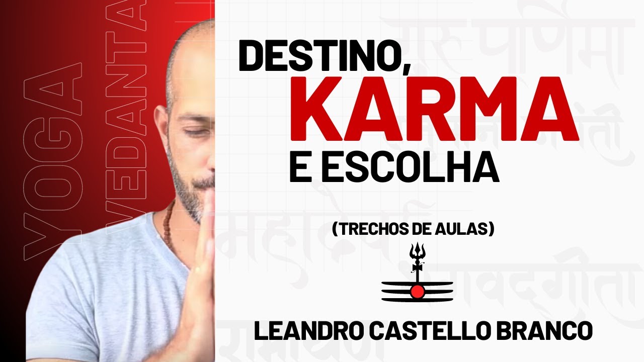 Destino, Karma e Escolha