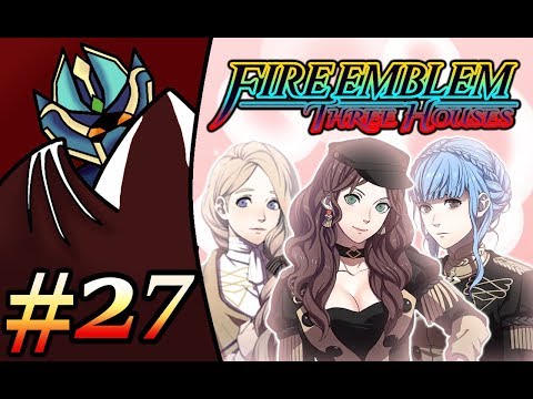 Let's Play Fire Emblem: Three Houses Black Eagles Blind Part 27 (BLAZEPLAYS)