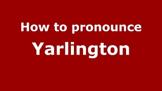How to pronounce Yarlington