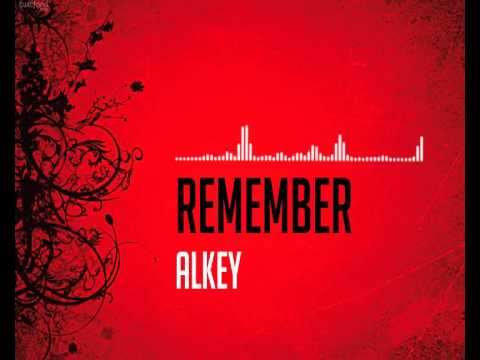 Alkey - Remember [House Music]