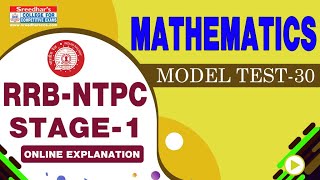RRB NTPC MOCK TEST NO-30 MATHEMATICS | RAILWAY NTPC MATHS PRACTICE TEST