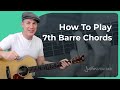 7th Barre Chords Mini Hack Guitar Lesson