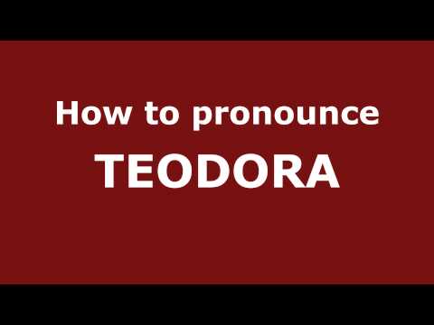 How to Pronounce TEODORA in Spanish - PronounceNames.com