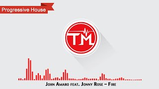 John Amaro feat. Jonny Rose - Fire