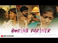 Boring Partner Tamil Short Film Gifri Rahul Keerthika IndiaFilmCompanyOfficial