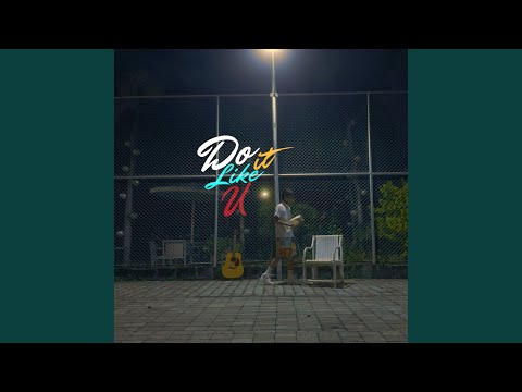 Do It Like U