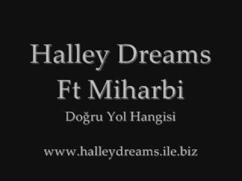 Halley Dreams Ft Miharbi - Doğru Yol Hangisi