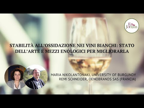 Stabilità all’ossidazione nei vini bianchi: stato dell’arte e mezzi enologici per migliorarla