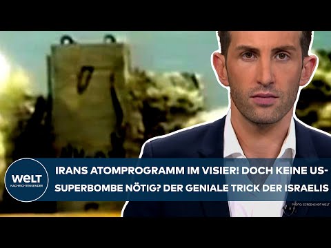 NAHOST: Irans Atomprogramm im Visier! Doch keine US-Superbombe nötig? Der geniale Trick der Israelis
