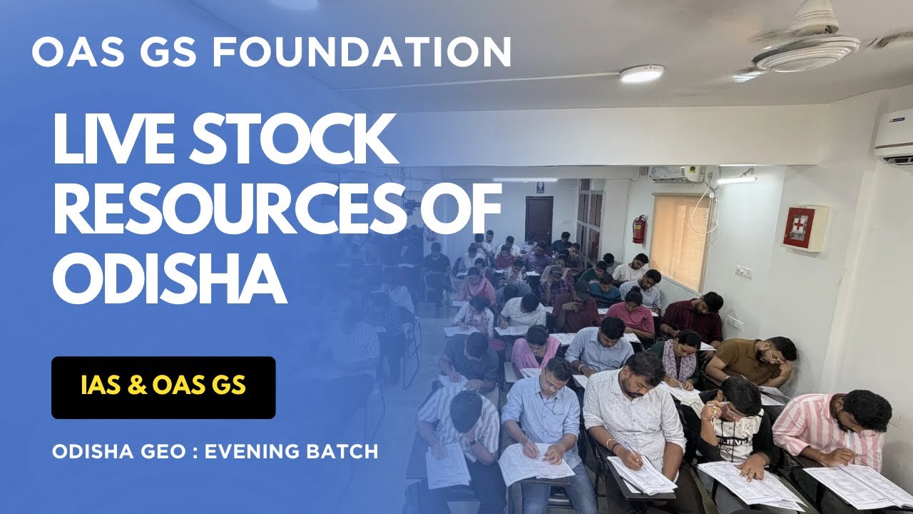 RESOURCES OF ODISHA- ODISHA GEOGRAPHY CLASS- FOUNDATION BATCH