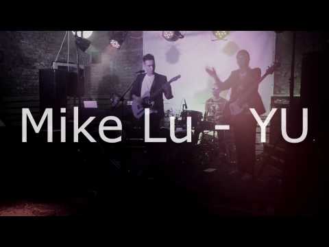 Mike Lu - YU (live at BarDuck 2016)