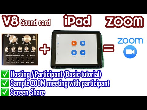 V8 Sound Card to iPad for ZOOM MEETING - Basic tutorial - Hosting & Participants (English)