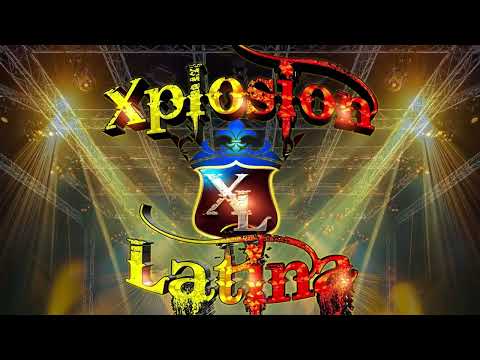 Xplosion Latina Santa Bárbara (3. Se Va Muriendo Mi Alma) LIVE 2.0