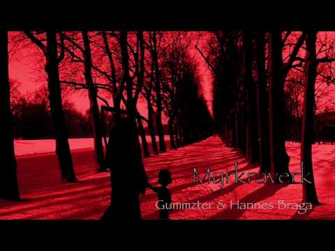 Myrkraverk - Gummzter & Hannes Braga