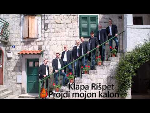 Klapa Rišpet - Projdi mojon kalon