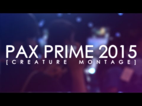 PAX Prime 2015 Creature Montage