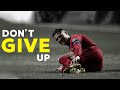 DON'T GIVE UP - Football Motivation