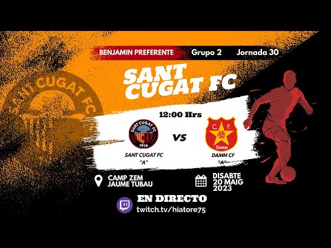 Partido Completo J30 Benjamín Preferente Grupo 2  Sant Cugat FC "B"  Sant Damm CF "A" 21 Maig 2023