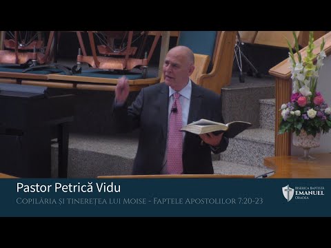 22.08.2021 PM | P. Vidu "Copilăria și tinerețea lui Moise" - Faptele Apostolilor 7:20-23