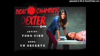 Todo Cien- Un Secreto by Beat Chamber Records. Placed on Dexter and Ray Donovan.
