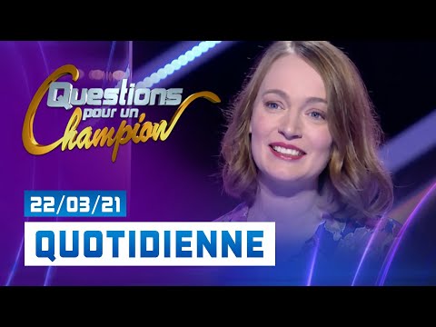 Emission du Lundi 22 mars 2021 - Question pour un champion