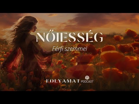NŐIESSÉG • Férfi szemmel
