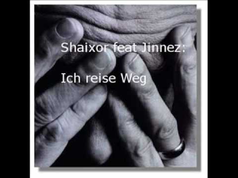 Shaixor feat. Jinnez: Ich reise weg