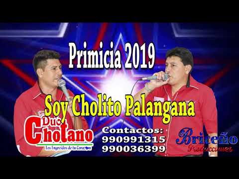 DUO CHOTANO PRIMICIAS 2019 - soy cholito palangana
