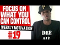 Focus On What You Can Control Weekly Motivation 19 Dre Baldwin
