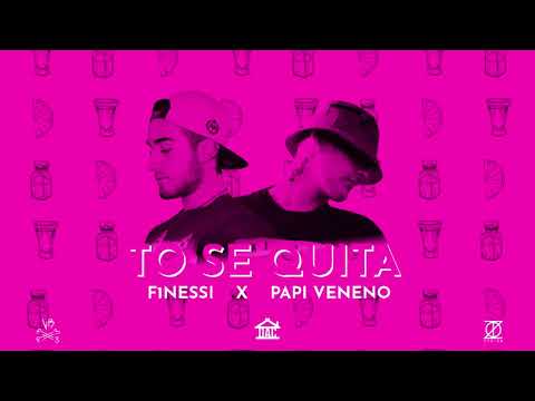 TO SE QUITA - F1NESSI X PAPI VENENO (PROD. VENENO)