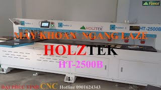 MÁY KHOAN CAM LAZE HOLZTEK HT-2500B. Phần mềm hỗ trợ tiếng Việt giúp thao tác dễ hơn rất nhiều.