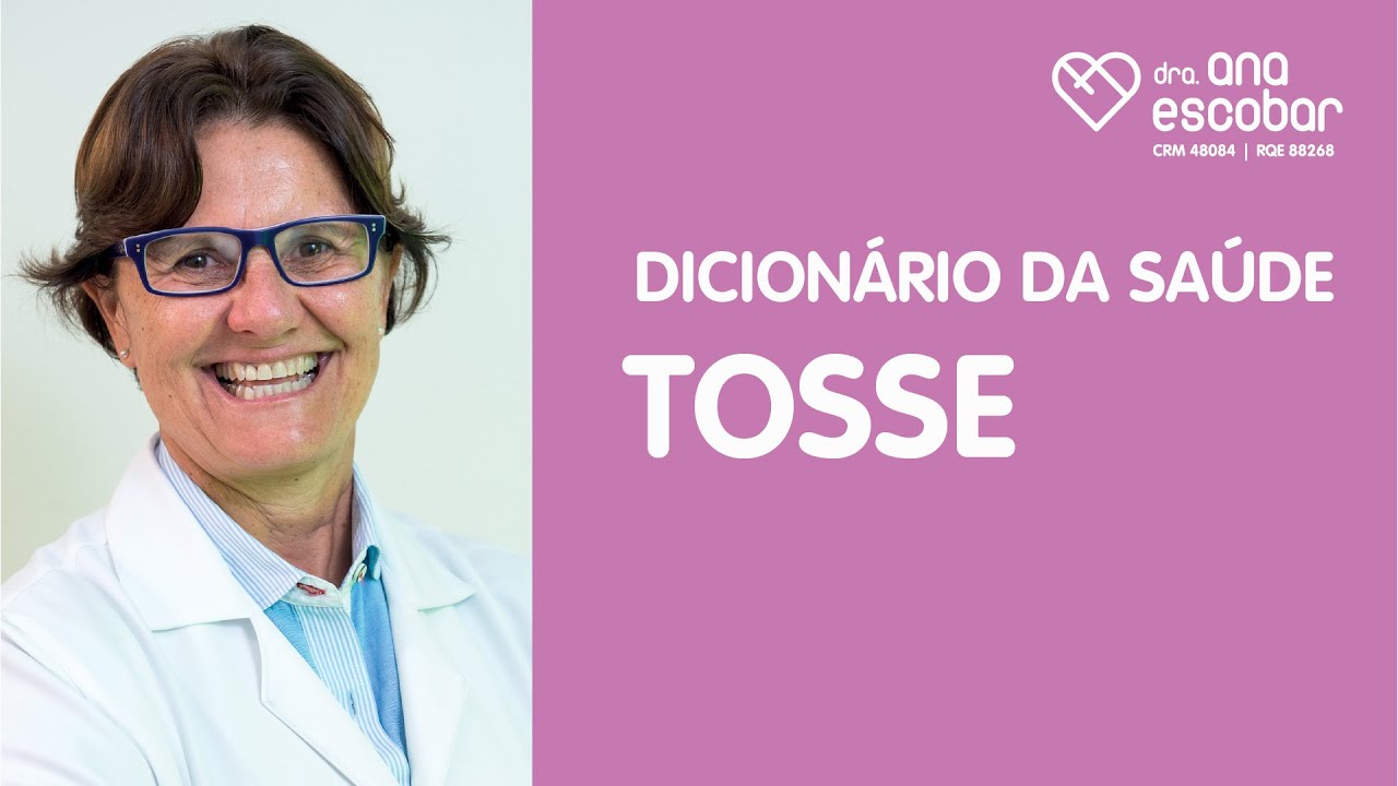 TIPOS DE TOSSE E 3 DICAS CASEIRAS - DICIONÁRIO DA SAÚDE