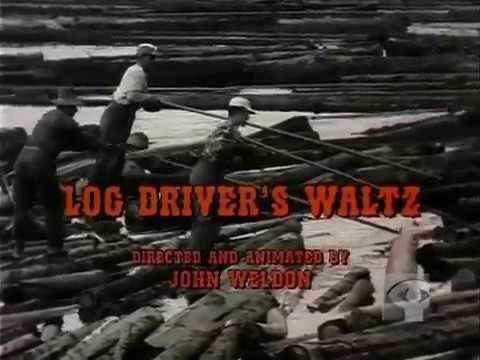 Canada Vignettes - Log Driver's Waltz (1979)