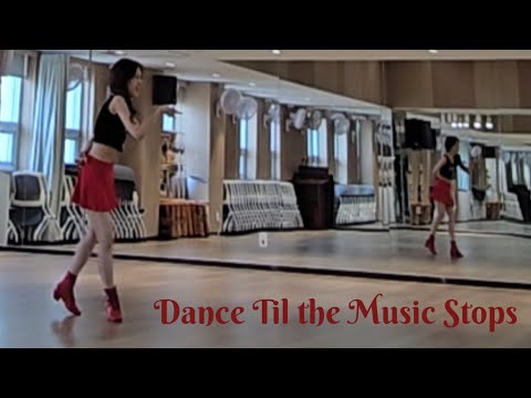 Dance Til the Music Stops LineDance (dance and counts) #대한라인댄스협회청담지부