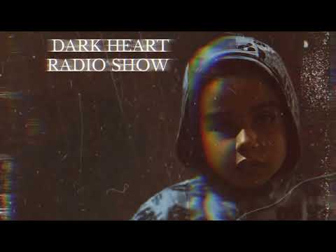 DARK HEART RADIO SHOW = 5TH YEAR ANNIVERSARY MIX