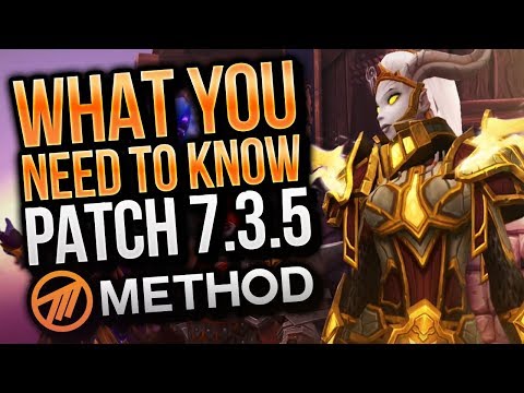 Patch 7.3.5 What You Need To Know! - Method