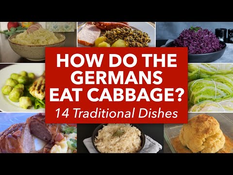 How do the Germans eat Cabbage? 14 German Cabbage Dishes from 7 Cabbage Varieties
