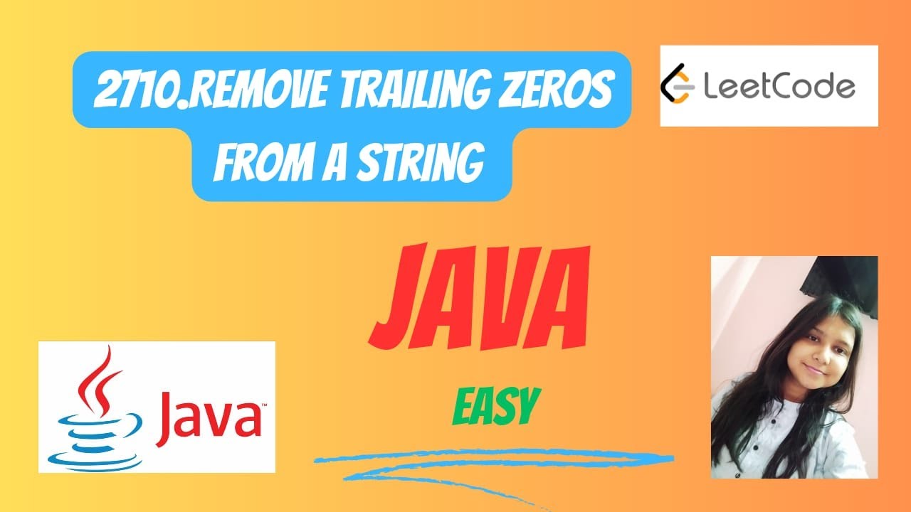2710. Remove Trailing Zeros From a String || Java || LeetCode || Easy Way#leetcode #leetcodejava