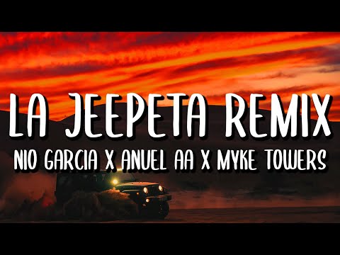 Nio Garcia x Anuel AA x Myke Towers - La Jeepeta REMIX (Letra/Lyrics) ft. Brray x Juanka