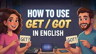 Learn English Easily | GET and GOT in English | English Listening Practice Podcast