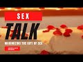 Sex Talk Part 2