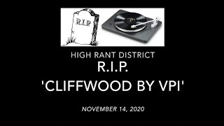 Video thumbnail for High Rant District 123 - R.I.P. 'Cliffwood by VPI' Turntable by High Rant District
