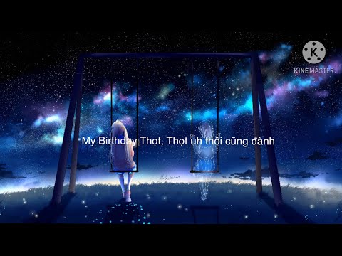 Birthday Thọt - JustaTee x MCK x TLinh x Liên Quân [Oficial Lyrics Video]