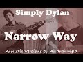 Narrow Way (First Five Verses) -- Bob Dylan