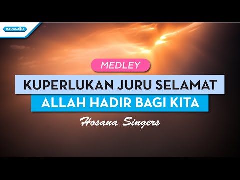 Kuperlukan Juru Selamat // Allah Hadir Bagi Kita - Hosana Singers (Official lyric video)