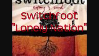 Switchfoot &quot;Lonely Nation&quot;