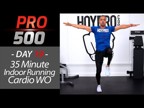 35 Minute Indoor Running Cardio HIIT Workout - PRO 500 Day 19