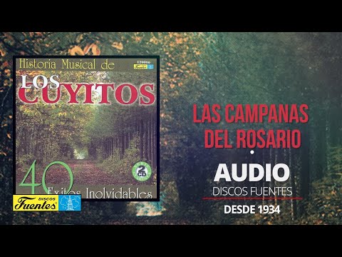 Las Campanas del Rosario - Los Cuyitos (Audio) | Discos Fuentes