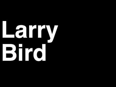How to Pronounce Larry Bird Indiana Pacers NBA Basketball GM General Manager Interview Fired